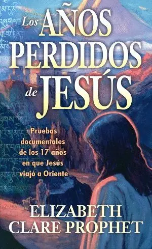 LOS AÑOS PERDIDOS DE JESUS <BR>