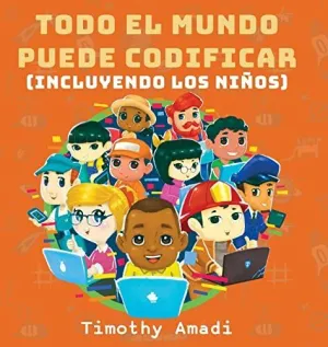 Todo el Mundo Puede Codificar
