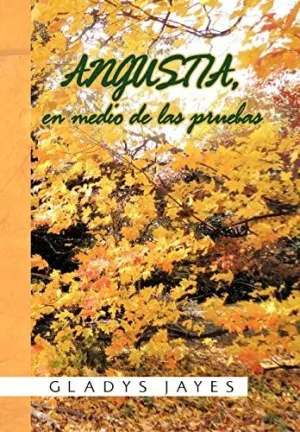 Angustia, en Medio de las Pruebas