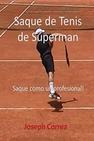 SAQUE DE TENIS DE SÚPERMAN