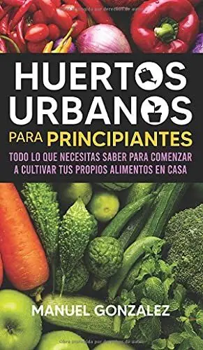 Huertos Urbanos para Principiantes