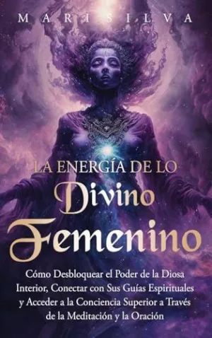 LA ENERGÍA DE LO DIVINO FEMENINO