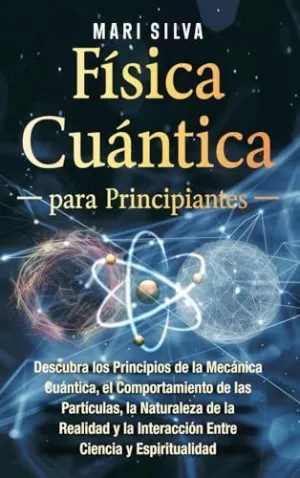 FÍSICA CUÁNTICA PARA PRINCIPIANTES