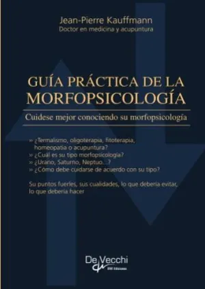GUÍA PRÁCTICA DE LA MORFOPSICOLOGÍA GUÍA PRÁCTICA DE LA MORFOPSICOLOGÍA