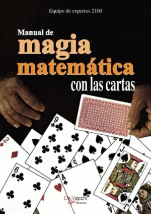 MANUAL DE MAGIA MATEMÁTICA CON LAS CARTAS MANUAL DE MAGIA MATEMÁTICA CON LAS CARTAS