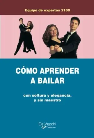 CÓMO APRENDER A BAILAR