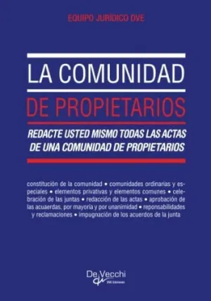 LA COMUNIDAD DE PROPIETARIOSREDACTE USTED MISMOTODAS LAS ACTASDE UNA COMUNIDADDE PROPIETARIOS