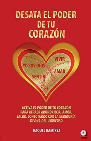 Desata el Poder de tu Corazón