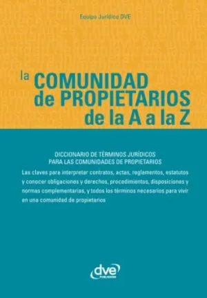 LA COMUNIDAD DE PROPIETARIOS DE LA A A LA Z LA COMUNIDAD DE PROPIETARIOS DE LA A A LA Z