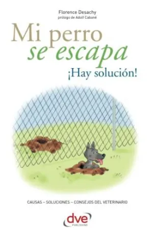 Mi Perro se Escapa ¡Hay Solución!