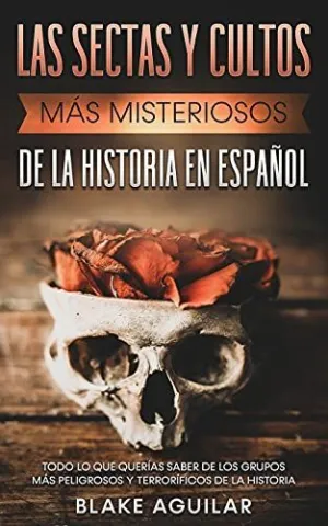 Las Sectas y Cultos Más Misteriosos de la Historia en Español