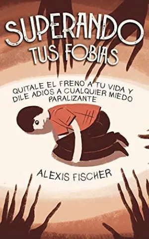 Superando Tus Fobias