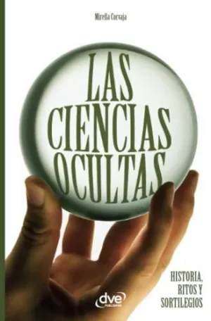 LAS CIENCIAS OCULTAS LAS CIENCIAS OCULTAS