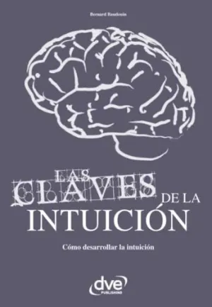 LAS CLAVES DE LA INTUICIÓN