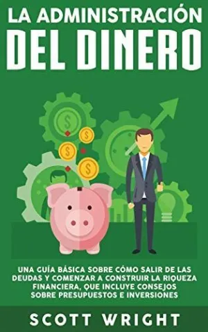 La Administración del Dinero