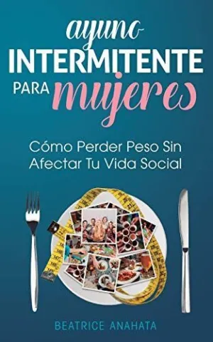 Ayuno Intermitente para Mujeres