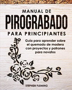 Manual de Pirograbado para Principiantes