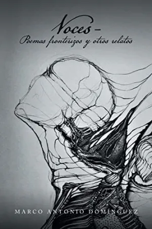 Voces - Poemas Fronterizos y Otros Relatos