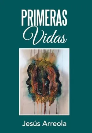 Primeras Vidas