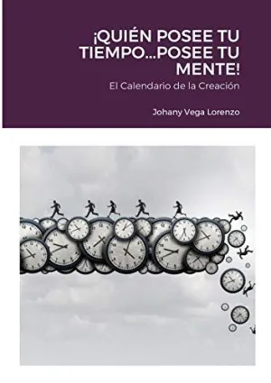 ¡Quién Posee tu Tiempo... posee tu Mente!