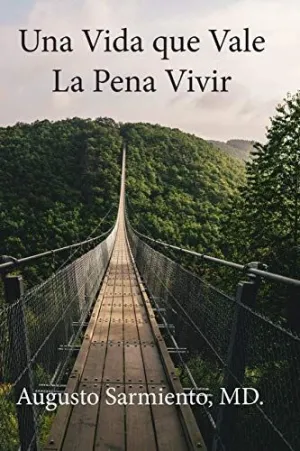 UNA VIDA QUE VALE LA PENA VIVIR