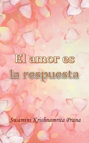 El Amor Es la Respuesta