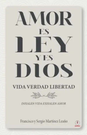 AMOR ES LEY Y ES DIOS