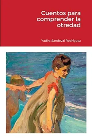 Cuentos para Comprender la Otredad