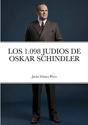 Los 1. 098 Judios de Oskar Schindler