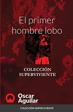 El Primer Hombre Lobo