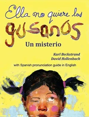 Ella no Quiere los Gusanos
