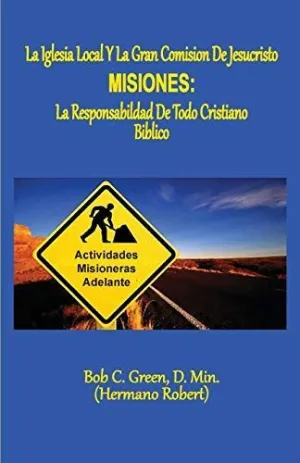 La Iglesia Local y la Gran Comision de Jesucristo