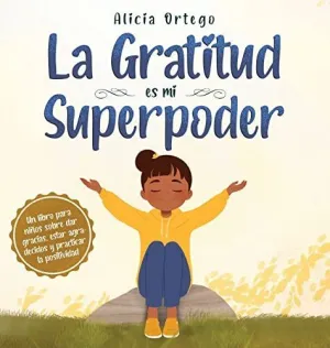 La Gratitud Es mi Superpoder