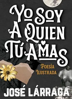 Yo Soy a Quien tú Amas