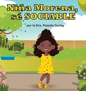 Niña Morena, sé Sociable