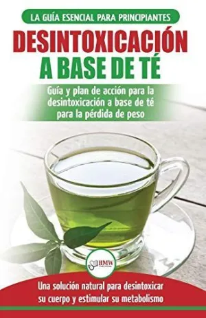 Desintoxicación a Base de té