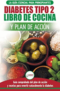 DIABETES TIPO 2 - LIBRO DE COCINA Y PLAN DE ACCION