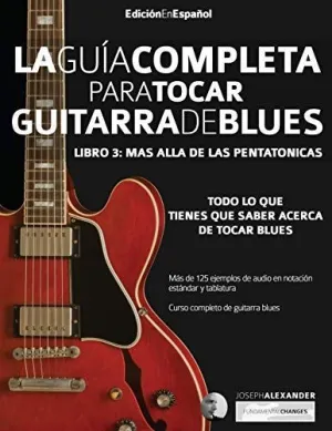 La Gui?A Completa para Tocar Guitarra Blues Libro 3