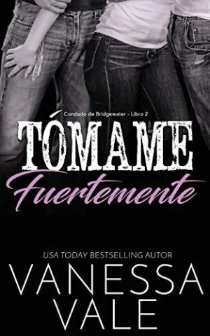 Tómame Fuertemente