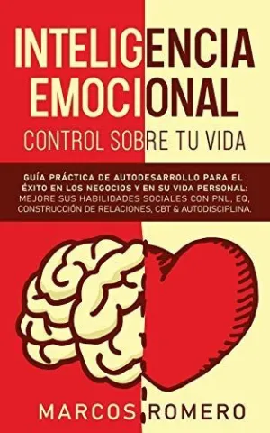 Inteligencia Emocional - Control Sobre tu Vida