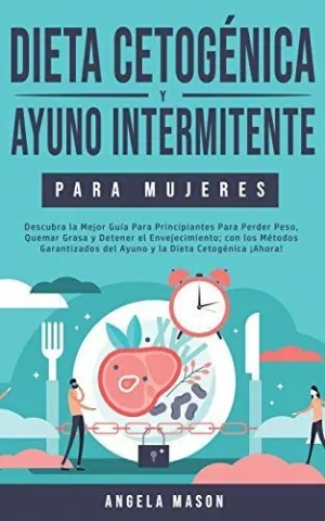 Dieta Cetogénica y Ayuno Intermitente para Mujeres