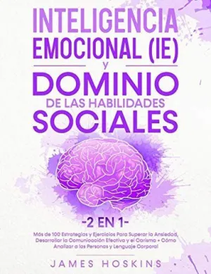Inteligencia Emocional (Ie) y Dominio de las Habilidades Sociales (2 en 1)