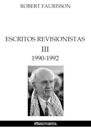 ESCRITOS REVISIONISTAS III - 1990-1992
