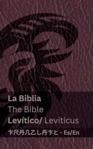 LA BIBLIA (LEVÍTICO) / THE BIBLE (LEVITICUS)