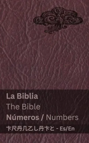 LA BIBLIA (NÚMEROS) / THE BIBLE (NUMBERS)