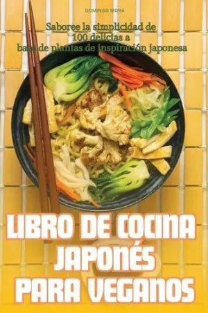 LIBRO DE COCINA JAPONÉS PARA VEGANOS LIBRO DE COCINA JAPONÉS PARA VEGANOS