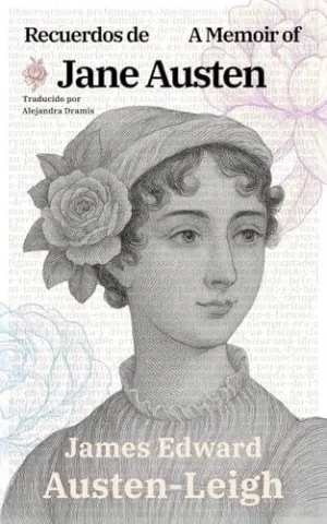 Recuerdos de Jane Austen - a Memoir Of Jane Austen