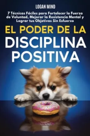EL PODER DE LA DISCIPLINA POSITIVA