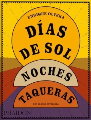 Días de Sol, Noches Taqueras