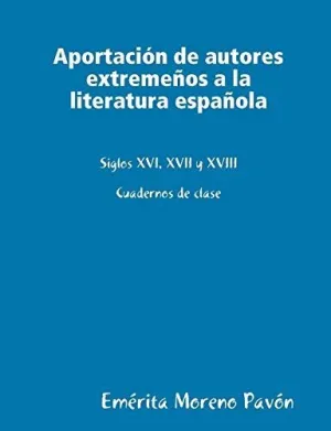 Aportacion de Autores Extremeños a la Literatura Española